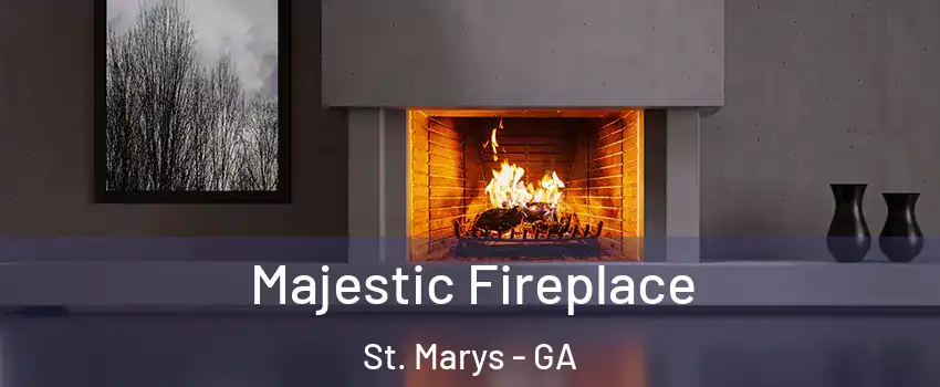  Majestic Fireplace St. Marys - GA
